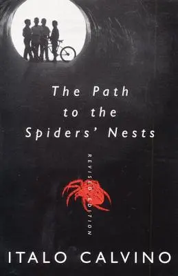 Ścieżka do gniazd pająków: Wydanie poprawione - The Path to the Spiders' Nests: Revised Edition