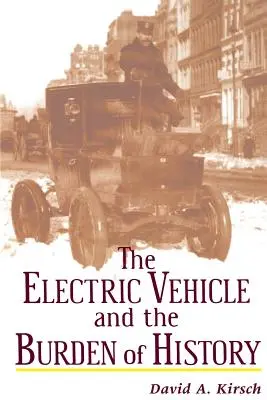 Pojazd elektryczny i ciężar historii - The Electric Vehicle and the Burden of History