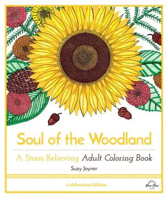 Dusza lasu: Kolorowanka antystresowa dla dorosłych, wydanie świąteczne - Soul of the Woodland: A Stress Relieving Adult Coloring Book, Celebration Edition