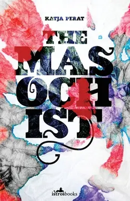 Masochista - The Masochist