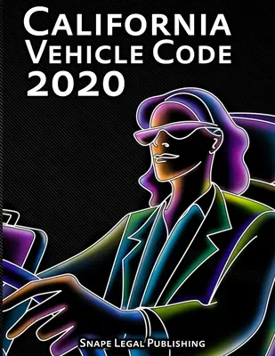 Kalifornijski kodeks drogowy 2020 - California Vehicle Code 2020