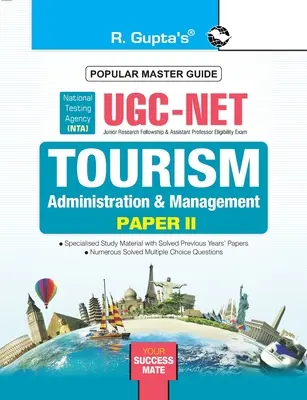 Ugc Net: Turystyka - administracja i zarządzanie (papier II) Przewodnik egzaminacyjny - Ugc Net: Tourism-Administration and Management (Paper II) Exam Guide