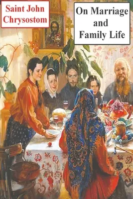 O małżeństwie i życiu rodzinnym - On Marriage and Family Life