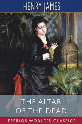 Ołtarz umarłych (Esprios Classics) - The Altar of the Dead (Esprios Classics)