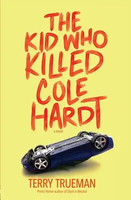 Dzieciak, który zabił Cole'a Hardta - The Kid Who Killed Cole Hardt