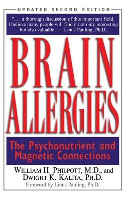 Alergie mózgowe: Połączenie psycho-składników odżywczych - Brain Allergies: The Psycho-Nutrient Connection