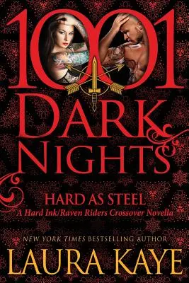 Hard As Steel: Crossover Hard Ink/Raven Riders - Hard As Steel: A Hard Ink/Raven Riders Crossover