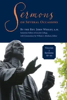 Kazania na różne okazje, tom 3, kazania 29-44 - Sermons on Several Occasions, Volume 3, Sermons 29-44