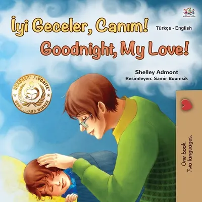 Dobranoc, kochanie! (turecko-angielska dwujęzyczna książka dla dzieci) - Goodnight, My Love! (Turkish English Bilingual Book for Children)