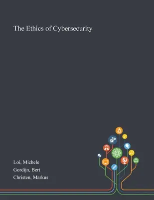Etyka cyberbezpieczeństwa - The Ethics of Cybersecurity