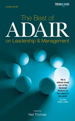 Najlepsze książki Adaira o przywództwie i zarządzaniu - The Best of Adair on Leadership & Management