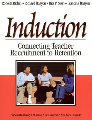 Wprowadzenie: Łączenie rekrutacji nauczycieli z ich zatrzymywaniem - Induction: Connecting Teacher Recruitment to Retention