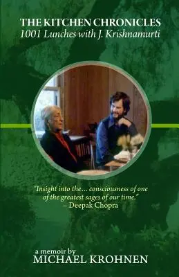 Kroniki kuchenne: 1001 obiadów z J. Krishnamurtim - The Kitchen Chronicles: 1001 Lunches with J. Krishnamurti
