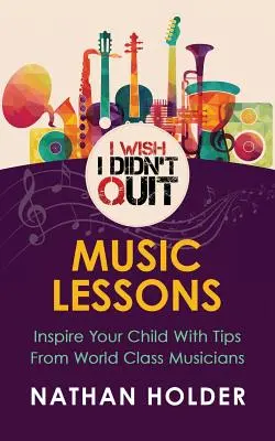 I Wish I Didn't Quit: Lekcje muzyki - I Wish I Didn't Quit: Music Lessons