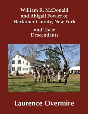 William R. McDonald i Abigail Fowler z hrabstwa Herkimer w stanie Nowy Jork oraz ich potomkowie - William R. McDonald and Abigail Fowler of Herkimer County, New York and Their Descendants