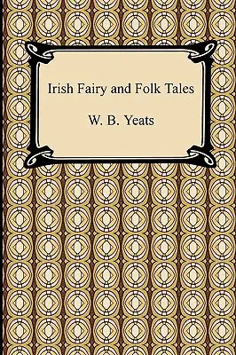 Irlandzkie bajki i opowieści ludowe - Irish Fairy and Folk Tales