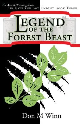 Legenda o leśnej bestii: Sir Kaye, chłopiec-rycerz Księga 3 - Legend of the Forest Beast: Sir Kaye the Boy Knight Book 3