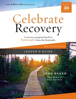 Celebrate Recovery Leader's Guide, Updated Edition: Program zdrowienia oparty na ośmiu zasadach błogosławieństw - Celebrate Recovery Leader's Guide, Updated Edition: A Recovery Program Based on Eight Principles from the Beatitudes