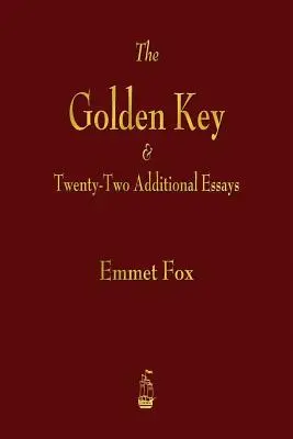 Złoty klucz i dwadzieścia dwa dodatkowe eseje - The Golden Key and Twenty-Two Additional Essays