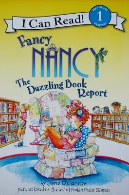 Fancy Nancy: Olśniewający raport o książce - Fancy Nancy: The Dazzling Book Report
