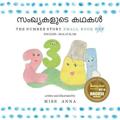 The Number Story 1 സംഖ്യകളുടെ കഥകൾ: Mała księga pierwsza angielski-malajski - The Number Story 1 സംഖ്യകളുടെ കഥകൾ: Small Book One English-Malayal