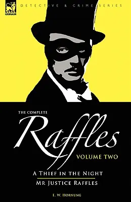Kompletny Raffles: 2 - Złodziej w nocy i Pan Sprawiedliwość Raffles - The Complete Raffles: 2-A Thief in the Night & Mr Justice Raffles