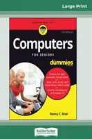 Komputery dla seniorów dla opornych, wydanie piąte (16pt Large Print Edition) - Computers For Seniors For Dummies, 5th Edition (16pt Large Print Edition)