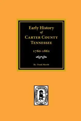 Wczesna historia hrabstwa Carter w stanie Tennessee - Early History of Carter County, Tennessee