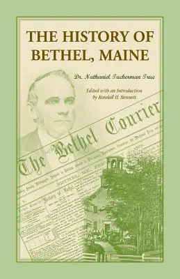 Historia Bethel, Me - The History of Bethel, Me