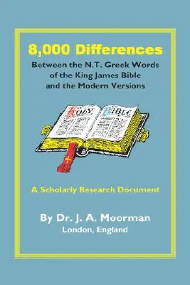 8000 różnic między greckimi słowami Nowego Testamentu w Biblii Króla Jakuba a wersjami współczesnymi - 8,000 Differences Between the N.T. Greek Words of the King James Bible and the Modern Versions