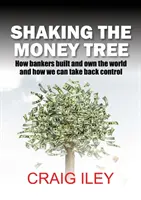 Potrząsając drzewem pieniędzy - Shaking the Money Tree