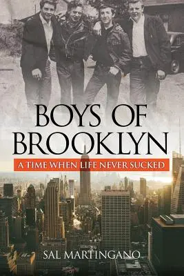 Chłopcy z Brooklynu: Czas, gdy życie nigdy nie było do bani - Boys of Brooklyn: A Time When Life Never Sucked