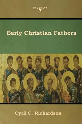 Ojcowie wczesnochrześcijańscy - Early Christian Fathers