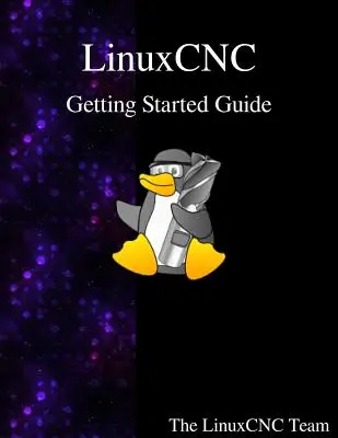 LinuxCNC - przewodnik dla początkujących - LinuxCNC Getting Started Guide