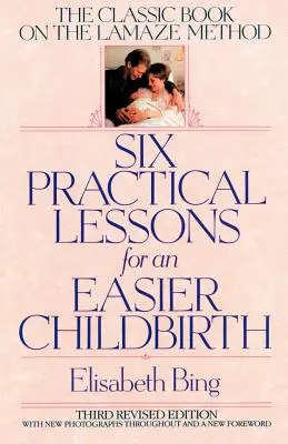 Sześć praktycznych lekcji ułatwiających poród - Six Practical Lessons for an Easier Childbirth