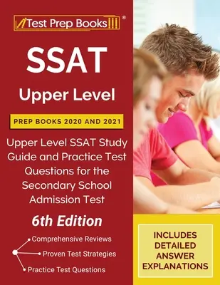 SSAT Upper Level Prep Books 2020 i 2021: Przewodnik do nauki SSAT na wyższym poziomie i praktyczne pytania testowe do testu wstępnego do szkoły średniej [6th Editi - SSAT Upper Level Prep Books 2020 and 2021: Upper Level SSAT Study Guide and Practice Test Questions for the Secondary School Admission Test [6th Editi