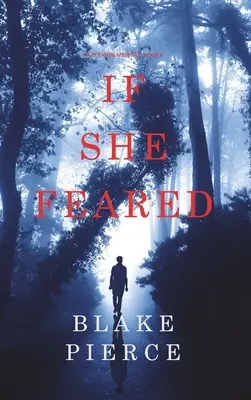 If She Feared (A Kate Wise Mystery - książka 6) - If She Feared (A Kate Wise Mystery-Book 6)