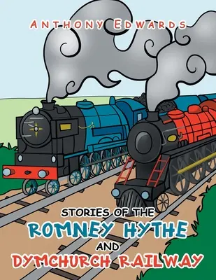 Historie kolei Romney Hythe i Dymchurch - Stories of the Romney Hythe and Dymchurch Railway