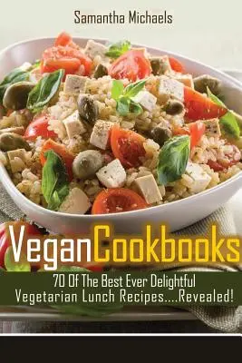 Wegańskie książki kucharskie: 70 Najlepszych Wegetariańskich Przepisów Obiadowych....Revealed! - Vegan Cookbooks: 70 of the Best Ever Delightful Vegetarian Lunch Recipes....Revealed!