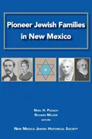 Pionierskie rodziny żydowskie w Nowym Meksyku - Pioneer Jewish Families in New Mexico