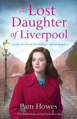 Zaginiona córka Liverpoolu: Rozdzierająca serce i pełna żwiru saga rodzinna - The Lost Daughter of Liverpool: A Heartbreaking and Gritty Family Saga