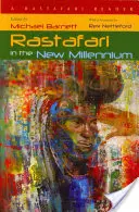 Rastafari w nowym tysiącleciu: Czytelnik Rastafari - Rastafari in the New Millennium: A Rastafari Reader