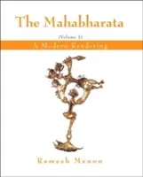 Mahabharata: A Modern Rendering, Vol. 1 - The Mahabharata: A Modern Rendering, Vol. 1