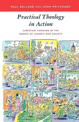 Teologia praktyczna w działaniu - chrześcijańskie myślenie w służbie Kościoła i społeczeństwa - Practical Theology in Action - Christian Thinking in the Service of Church and Society