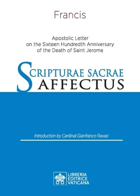 Scripturae Sacrae affectus: List apostolski w szesnastą setną rocznicę śmierci św. - Scripturae Sacrae affectus: Apostolic Letter on the Sixteen Hundredth Anniversary of the Death of Saint Jerome