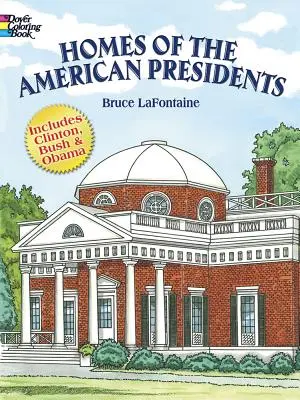 Domy amerykańskich prezydentów - kolorowanka - Homes of the American Presidents Coloring Book