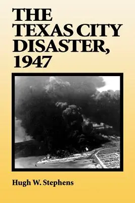 Katastrofa w Texas City, 1947 r. - The Texas City Disaster, 1947