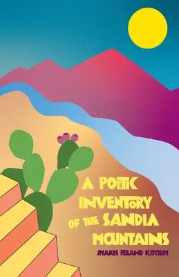 Poetycka inwentaryzacja gór Sandia - A Poetic Inventory of the Sandia Mountains