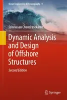Analiza dynamiczna i projektowanie konstrukcji morskich - Dynamic Analysis and Design of Offshore Structures