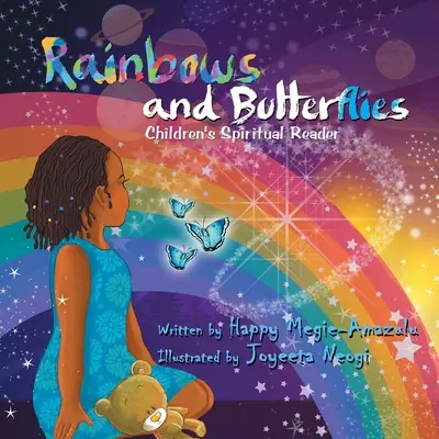 Tęcze i motyle: Duchowa lektura dla dzieci - Rainbows and Butterflies: Children's Spiritual Reader